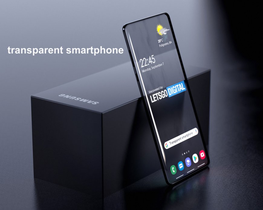 Transparent Smartphone: Revolutionizing the Future of Mobile Devices