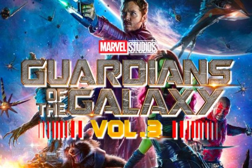 Guardians of the Galaxy Vol. 3: What Fans Can Expect From the Upcoming Marvel Movie